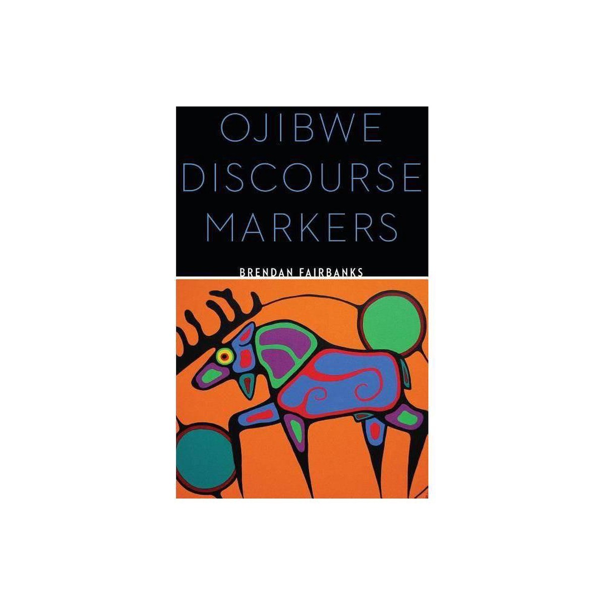 Ojibwe Discourse Markers
